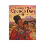 Mommy & Me: Upendo Days | Kenyan Culture Coloring Book for Moms & Daughters