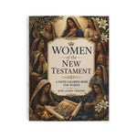 Women of the New Testament — A Faith-Filled Coloring Book for Reflection & Rest