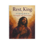 Rest, King: A Coloring Book on Strength and Surrender - Adult Coloring Book for Black Men