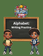 The Alphabet: Writing Practice