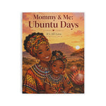 Mommy & Me: Ubuntu Days | South African Culture Coloring Book for Moms & Daughters