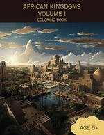 African Kingdoms Volume I Coloring Book